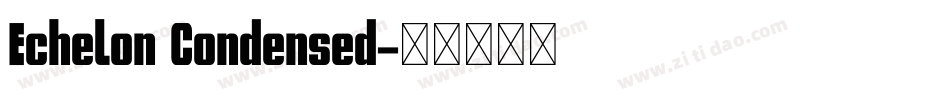 Echelon Condensed字体转换